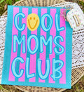 Cool Moms Club Tee